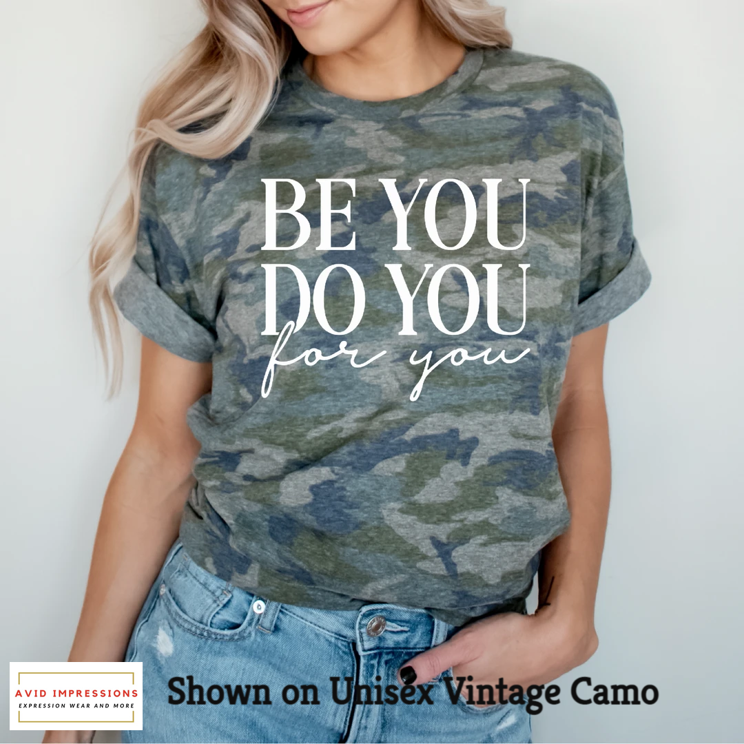 Be You Do You For You