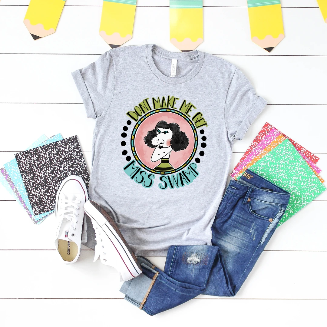 Don't Make Me Get Miss Swamp