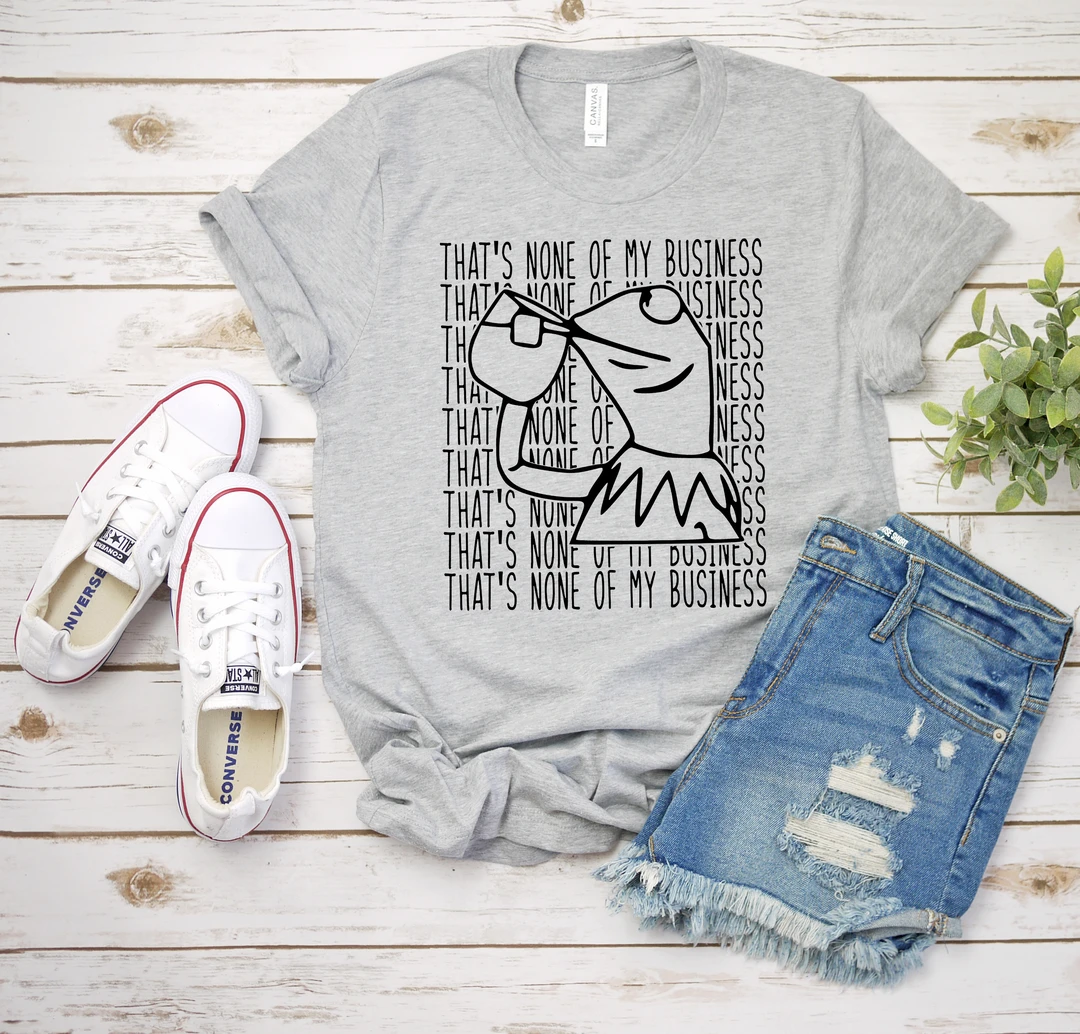 That's None of My Business