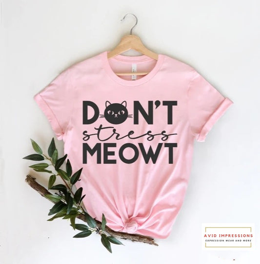 Don't Stress Meowt