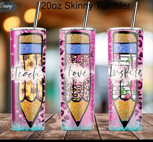 Teach Love Inspire Pencils Tumbler