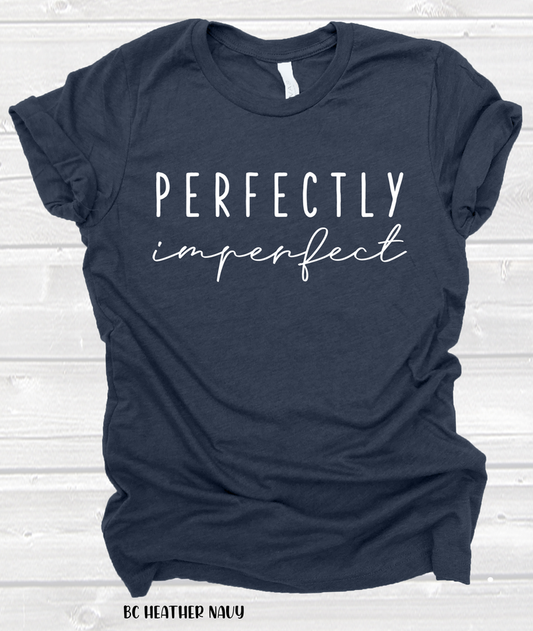 Perfectly Imperfect - White Lettering Only