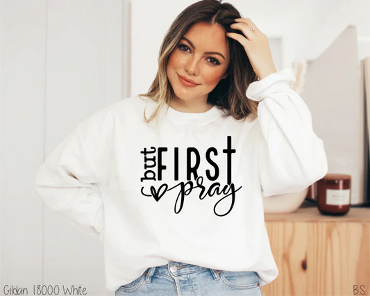 But First Pray